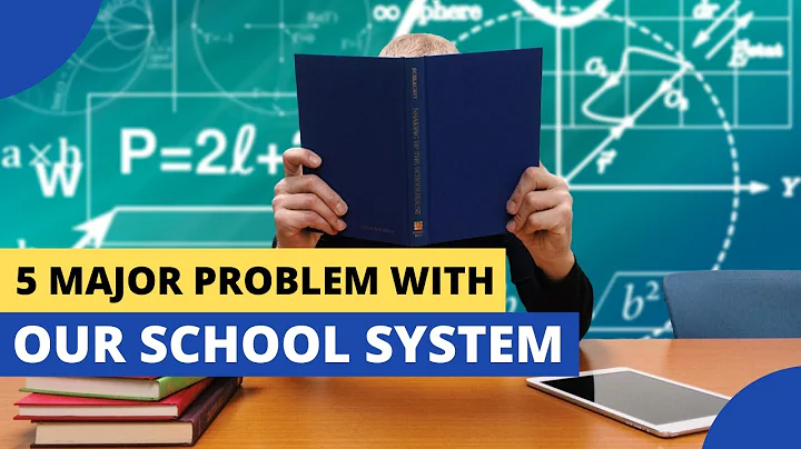 5 MAJOR PROBLEM WITH OUR SCHOOL SYSTEM