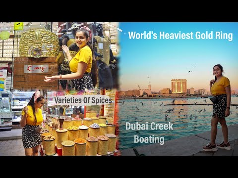 Exploring DUBAI GOLD & SPICE SOUK/Market, Deira Via DUBAI CREEK | Meena Bazaar In Dubai