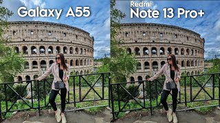 Samsung Galaxy A55 vs Redmi Note 13 Pro Plus Camera Test