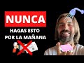 5 HÁBITOS MATUTINOS QUE ESTÁN ARRUINANDO TU VIDA