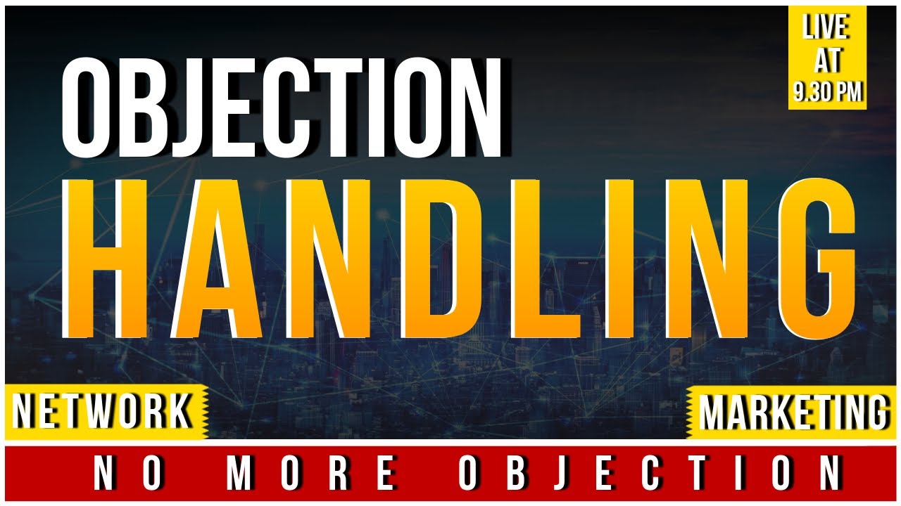 OBJECTION HANDLING | WITH NEW OBJECTIONS | NO MORE OBJECTION - YouTube