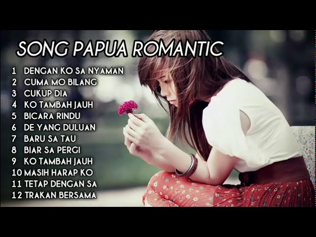 Lagu pengantar tidur (song Papua romantic)