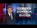 #CANLI | Alper Altun ile Dünyada Bugün - 23.04.2026