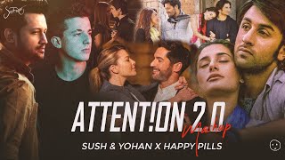 Attention 2.0 (Sush & Yohan x @HappyPillsMusic Mashup)