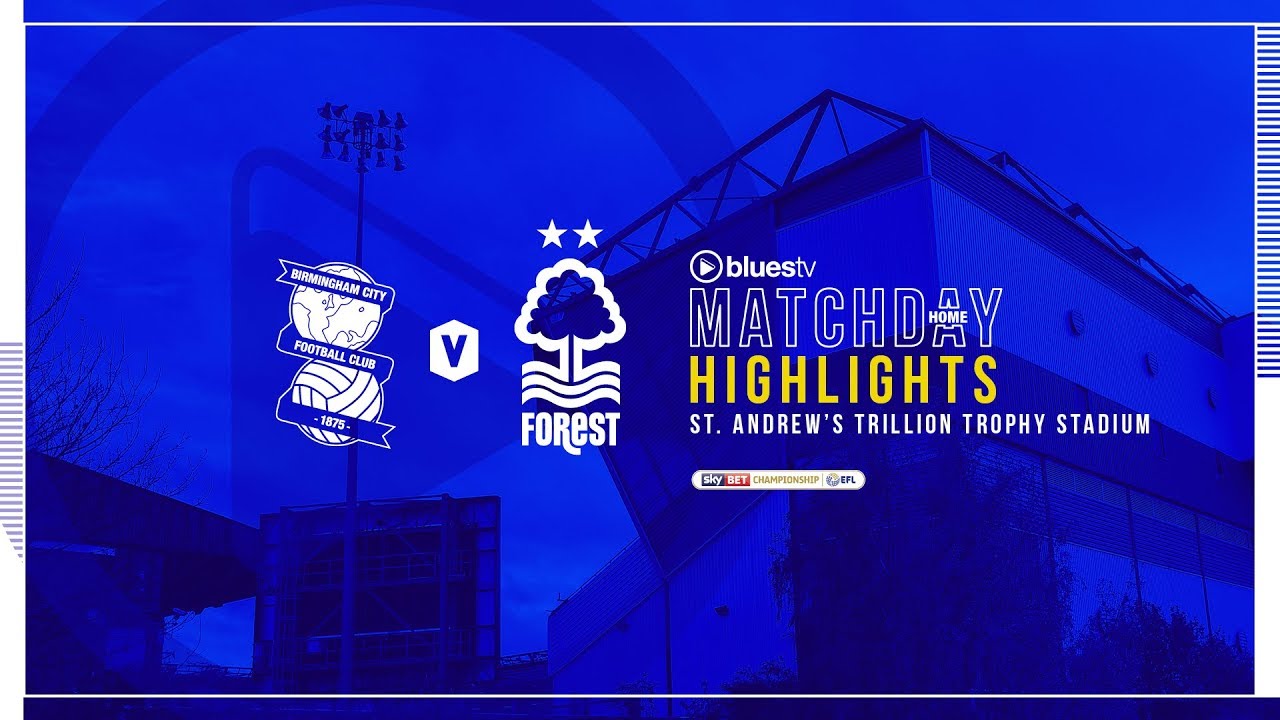 HIGHLIGHTS | Blues v Nottingham Forest - YouTube