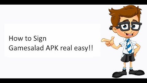 How to sign your Gamesalad APK file