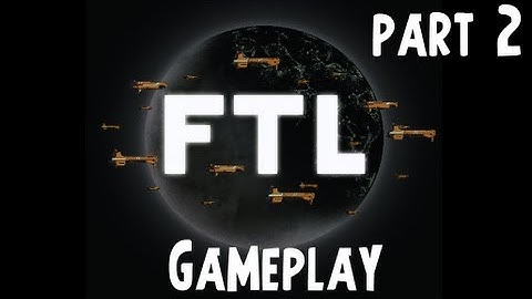 FTL Faster Than Light Gameplay : Part 2