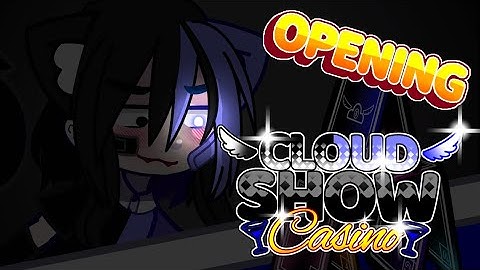 Cloud Show Casino - Intro (TEMPORAL)