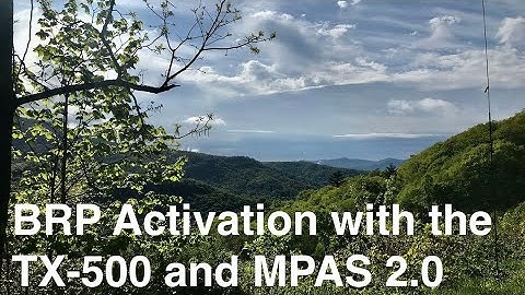 Pairing the lab599 TX-500 and CHA MPAS 2.0 on a beautiful morning Blue Ridge Parkway activation