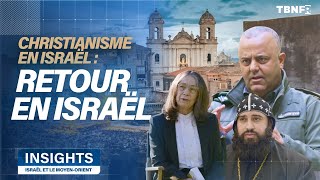 Le christianisme en Israël : Les chrétiens de retour en Terre Sainte | Insights TBN FR