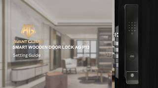 [Avant Guard] Smart Door Lock P13 Setting Guide