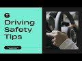 6 Driving Safety Tips | Florida Car Accident Lawyer