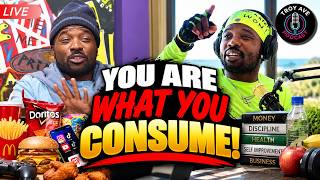 You ARE what you CONSUME! | TROY AVE PODCAST (Recap 35)