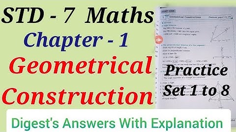 Std. 7 Maths | Chapter. 1 | Geometrical Constitution | Practice Set 1-8 | Digest