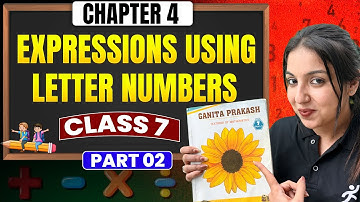 Expressions Using Letters & Numbers #2 | Class 7 Maths Chapter 4 | New NCERT by Aditi Tripathi Ma