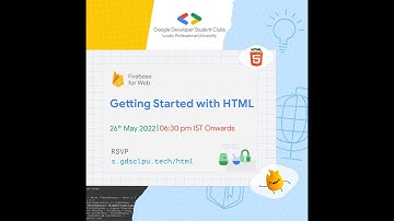 Getting started with HTML | Google Developer Student Club - LPU | 2022