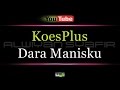 Download Lagu Karaoke KoesPlus - Dara Manisku