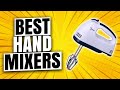 Best Hand Mixers 2021