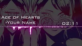 Your Name - Ace of Hearts (8D Audio)