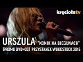 Urszula  konik na biegunach promo dvdcd  przystanek woodstock 2015