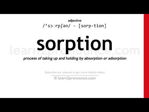 Pronunciation of Sorption | Definition of Sorption