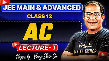 JEE 2026 | Alternating Current Class 12 | RMS Values | Average Values | Lecture 1 | Vinay Shur Sir