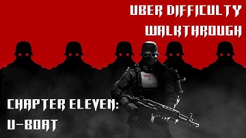 Wolfenstein: The New Order Uber Difficulty - Chapter 11: U Boat