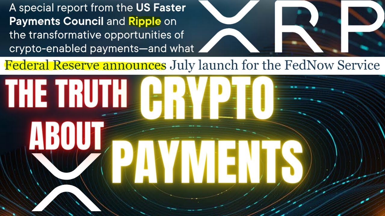 THE TRUTH Ripple XRP FedNow THIS SUMMER CRYPTO NEWS WATCH ALL