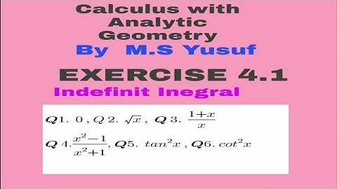 Calculus  With Analytic Geometry by SM yusuf Ex No 4.1 Q No 1 to 6.