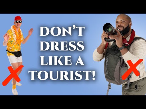 How NOT to Dress Like a Tourist (Travel Looks to Avoid)