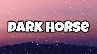 Katy Perry - Dark Horse (Lyrics) ft. Juicy J