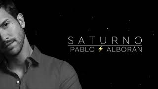 Pablo Alborán. Saturno. Audio. ❤