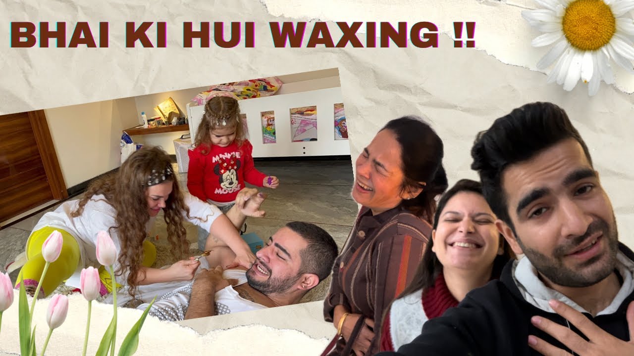 Bhai ki hui waxing 😂| Sara ne sabko lagaya nail-paint | Aman and Iti vlogs