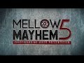 MOTION'S MELLOW MAYHEM 5 