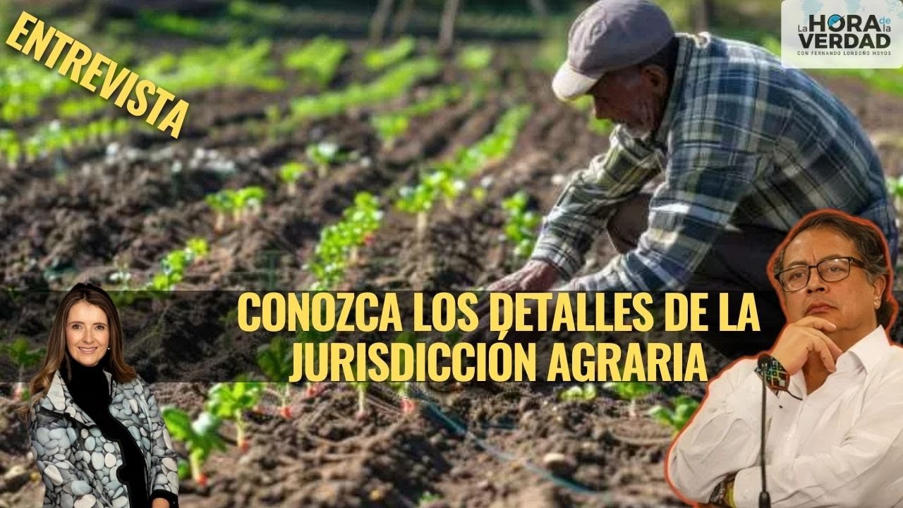 Conozca los detalles de la Jurisdicción Agraria: Paloma Valencia ...