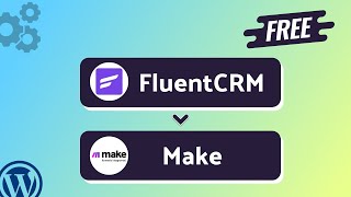 Integrating FluentCRM  with Make | Step-by-Step Tutorial | Bit Integrations