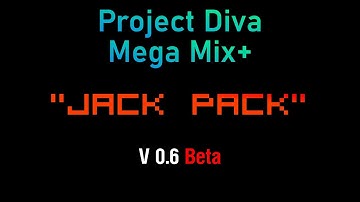 Project Diva MM+ "Jack Pack" Update 0.6 Trailer