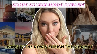 Staying stuck or moving forward? | how to LIVE IN THE NOW & LET GO OF THE PAST