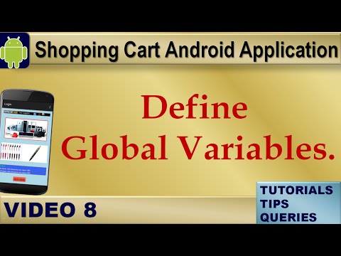 Android Tutorials on Shopping Cart:Define Global Variables for the Application : Video8
