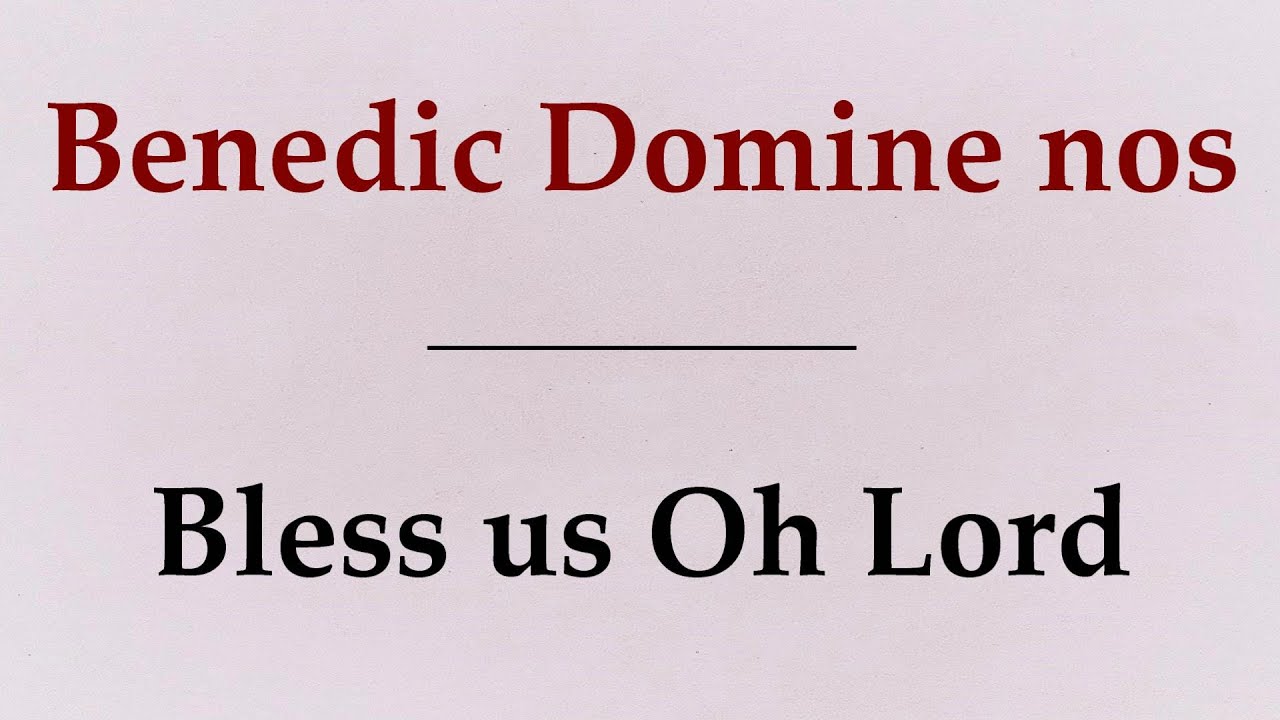 GRACE BEFORE MEALS In Latin YouTube GRACE BEFORE MEALS In Latin YouTube