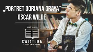 ŚWIATURA [03] THE PORTRAIT OF DORIAN GRAY - Oscar Wilde