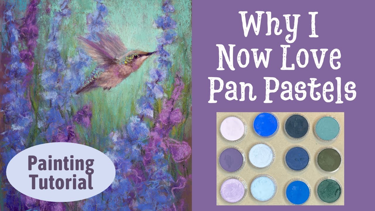 Why I Now LOVE Pan Pastels! - Hummingbird Painting Tutorial 