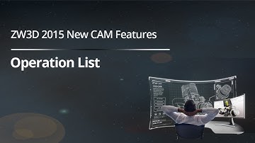 ZW3D 2015 New CAM Features - Operation List