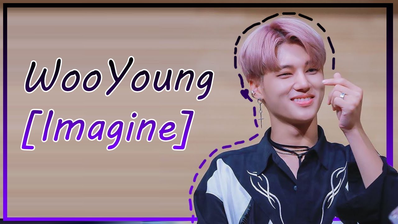 [IMAGINE]  WooYoung still loves you [ʏᴏᴜ ᴀʀᴇ ʜɪꜱ ᴇx-ɢɪʀʟꜰʀɪᴇɴᴅ]