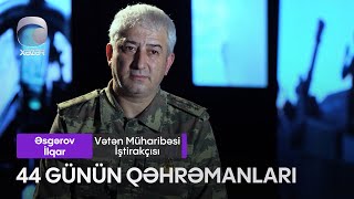44 Günün Qəhrəmanları - Əsgərov Vüqar Vətən Müharibəsi İştirakçısı
