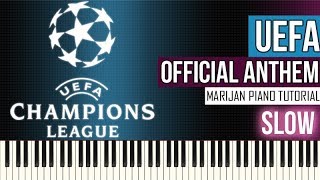 Slow piano tutorial: learn how to play uefa champions league hymne -
official anthem on piano. • sheet music available here:
http://bit.ly/2dbxdvm pl...