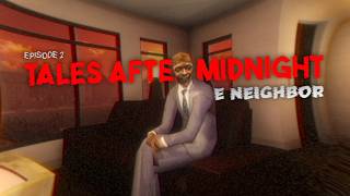 IS THIS MY NEIGHBOR?! | Tales After Midnight EP: 2 screenshot 3