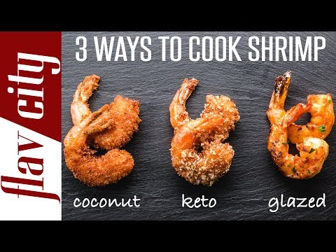 Video: 3 Ways to Cook Shrimp