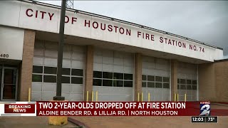 Two 2-year-olds dropped off at fire station in north Houston, officials say
