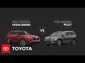 2021 Toyota Highlander vs. 2021 Honda Pilot | All You Need To Know | Toyota